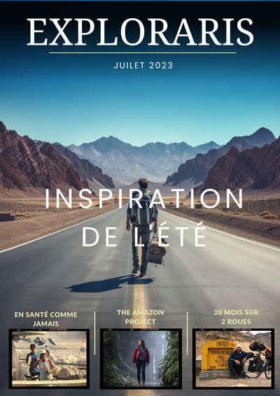 Magazine d'aventure Exploraris Juillet 2023